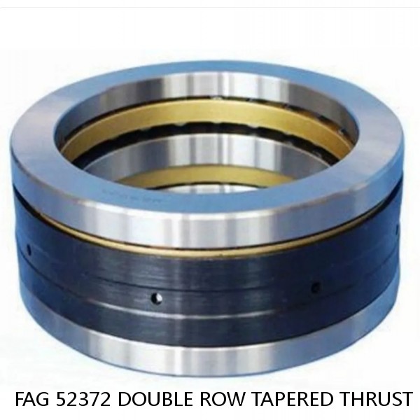 FAG 52372 DOUBLE ROW TAPERED THRUST ROLLER BEARINGS